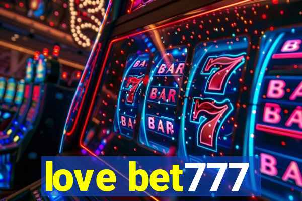 love bet777